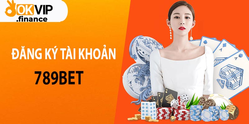 Hướng dẫn đăng ký tài khoản qua trang game 789BET